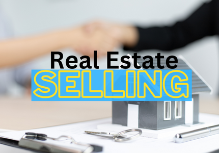 Real Estate Selling